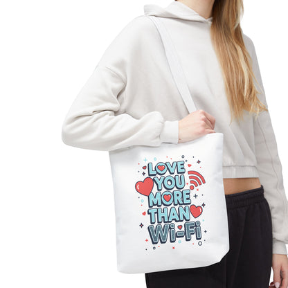 Love You More Than Wi‑Fi - Tote Bag