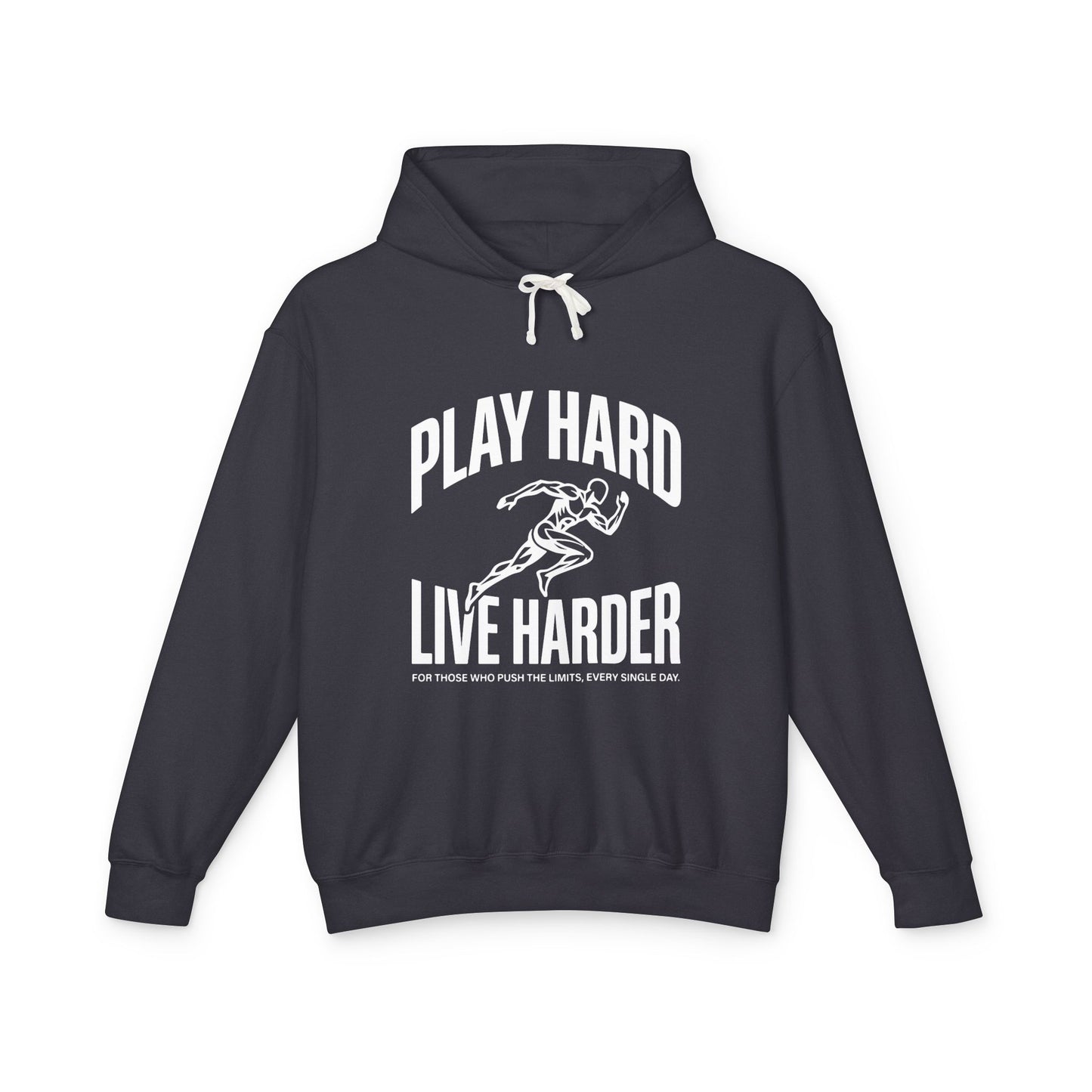 Play Hard / Live Harder - Hoodie