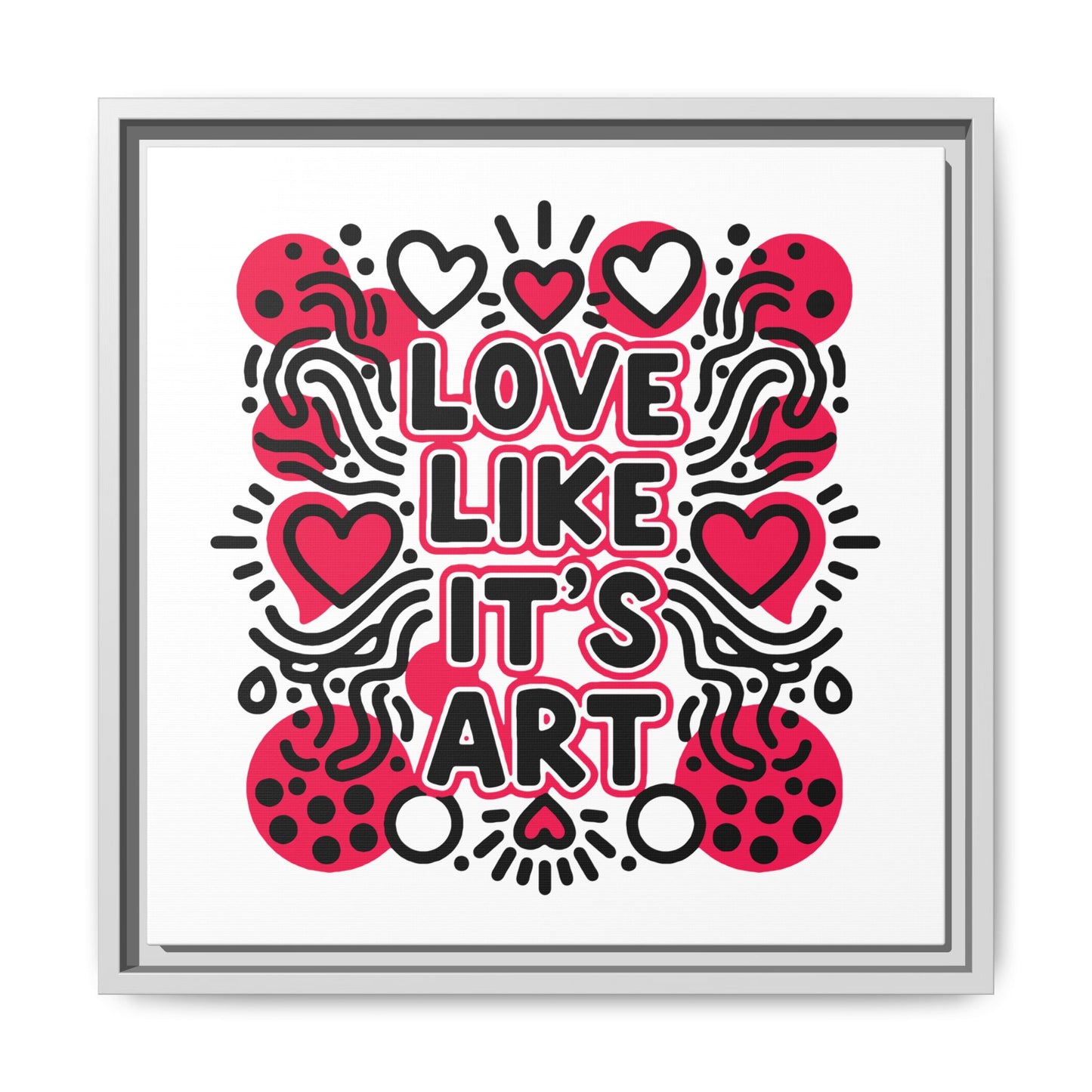 Love Like It's Art - Framed Canvas