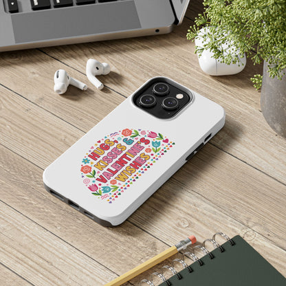 Hugs, Kisses & Valentine’s Wishes - Phone Case