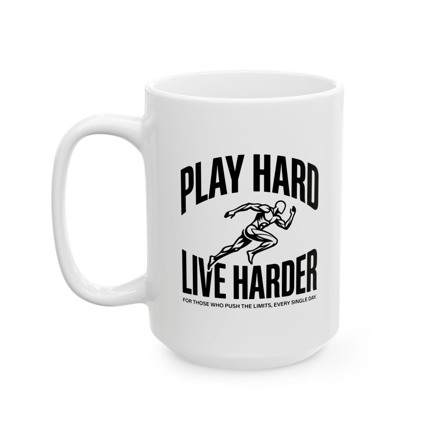 Play Hard / Live Harder - Mug