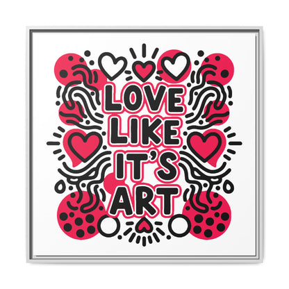 Love Like It's Art - Framed Canvas