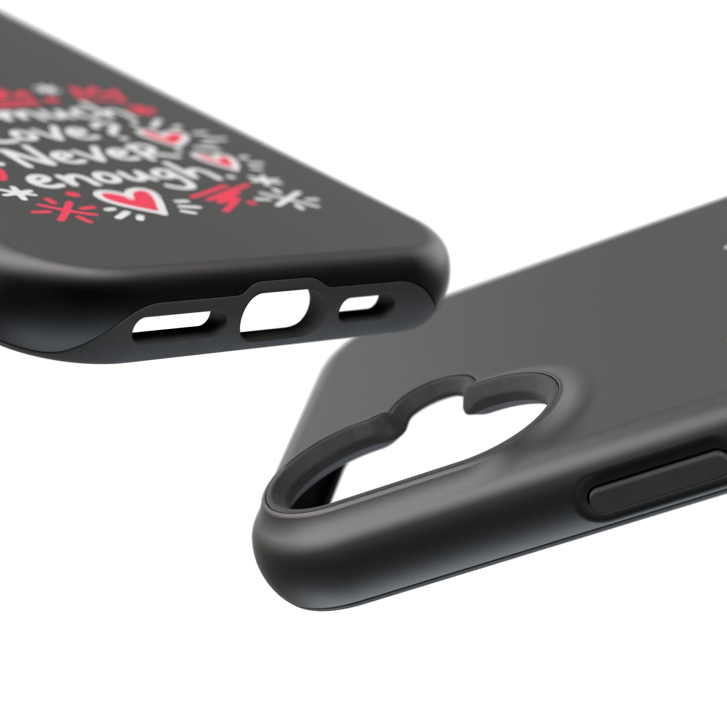 Too Much Love? Never Enough - Magnetic Phone Case