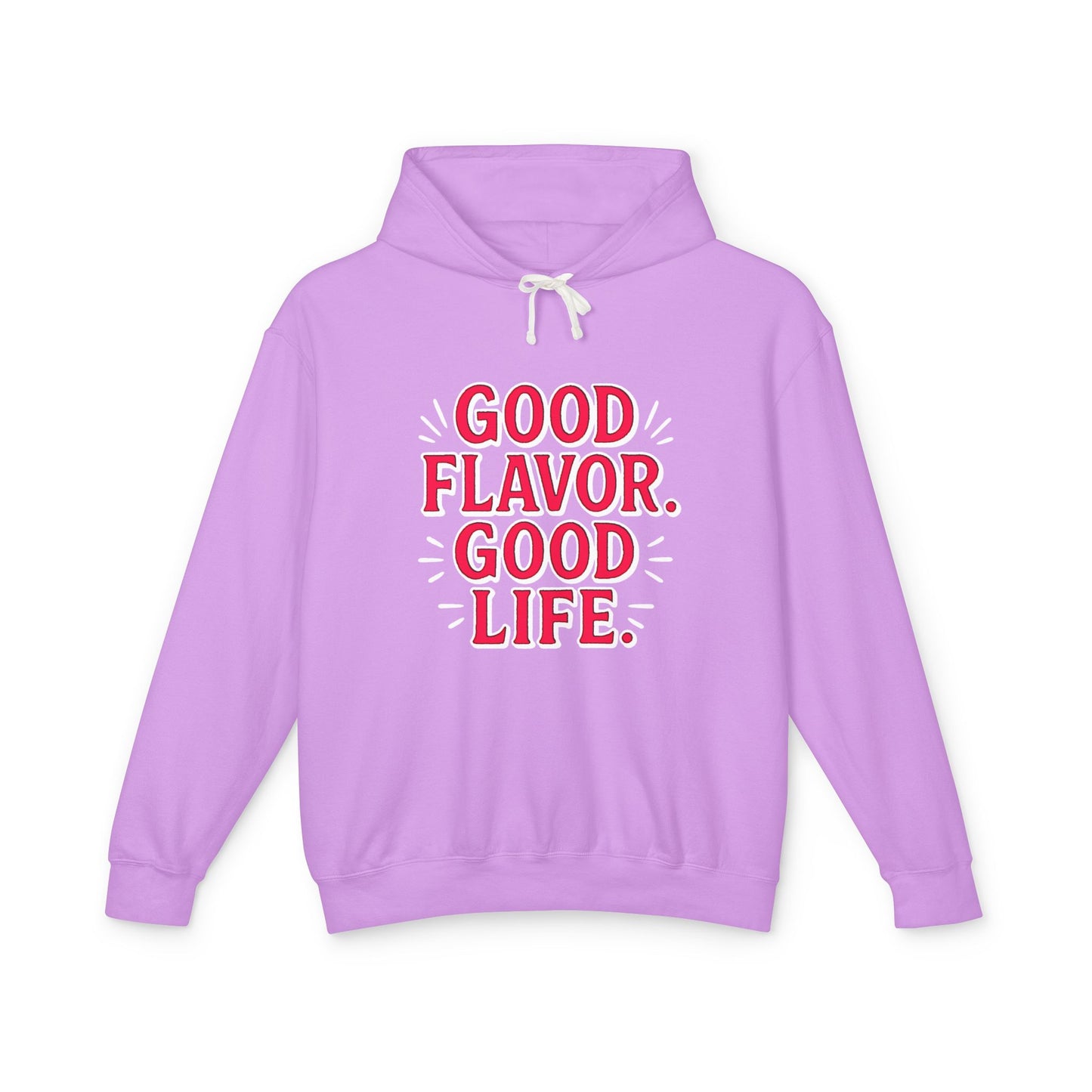 Good Flavor. Good Life. - Hoodie