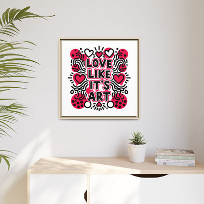 Love Like It's Art - Framed Canvas