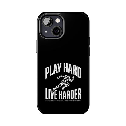 Play Hard / Live Harder - Phone Case
