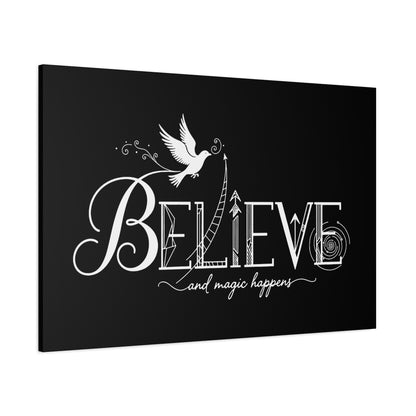 Believe and Magic Happens - Canvas