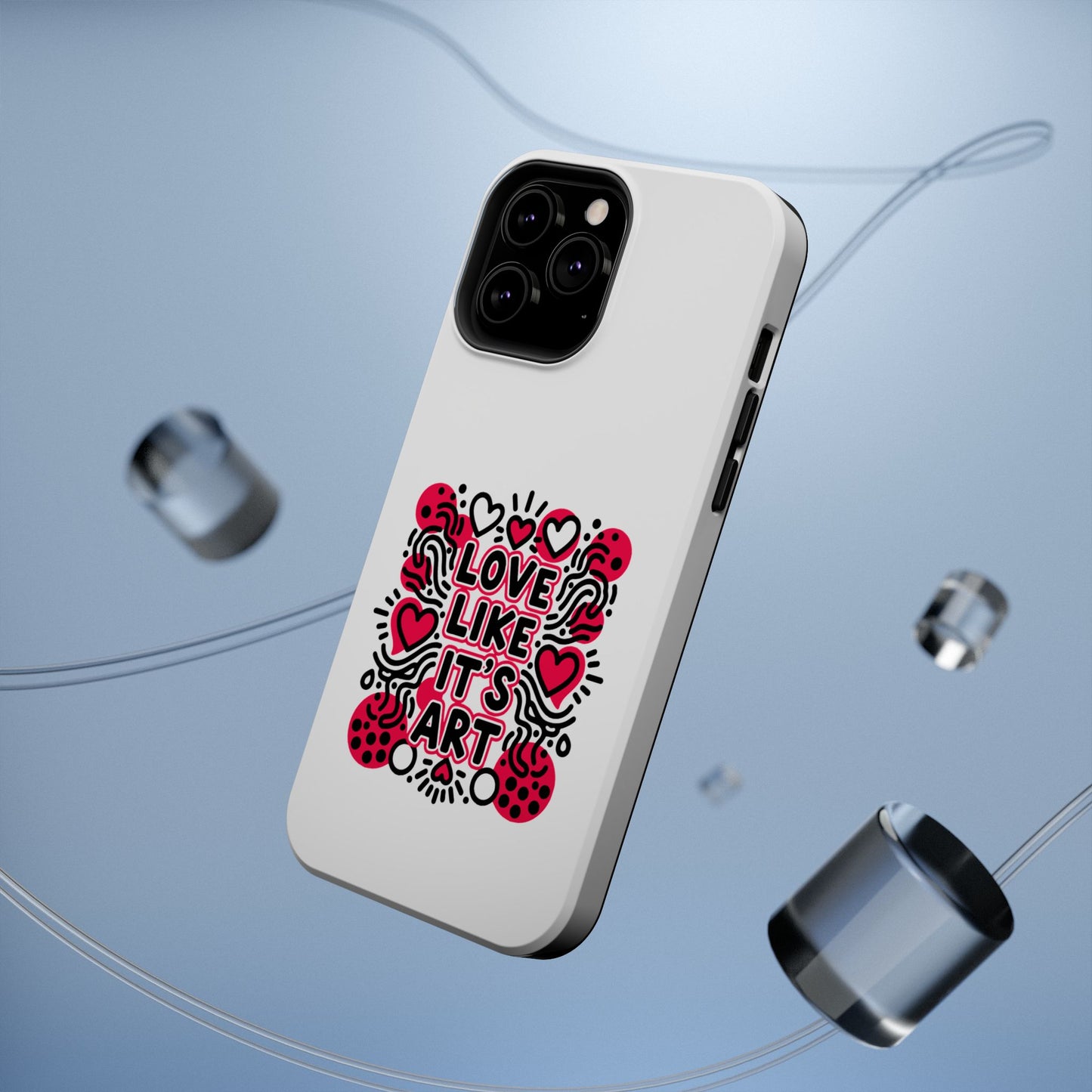 Love Like It's Art - Magnetic Phone Case