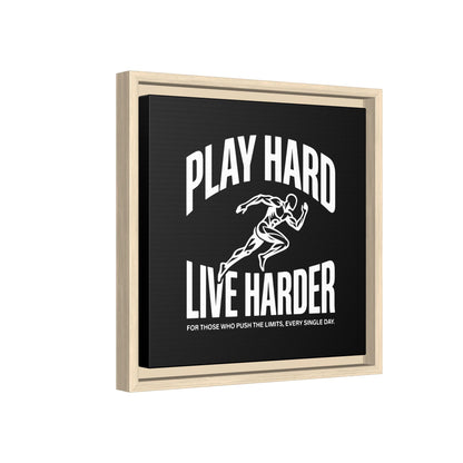Play Hard / Live Harder - Framed Canvas