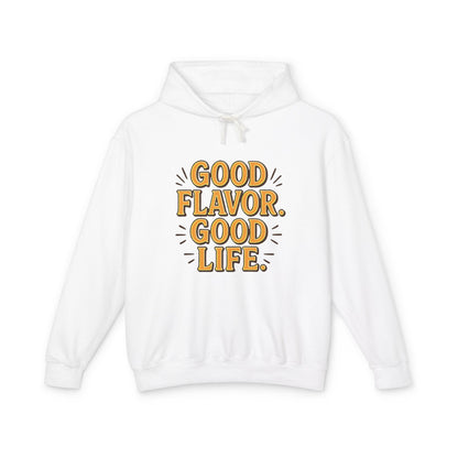 Good Flavor. Good Life. - Hoodie