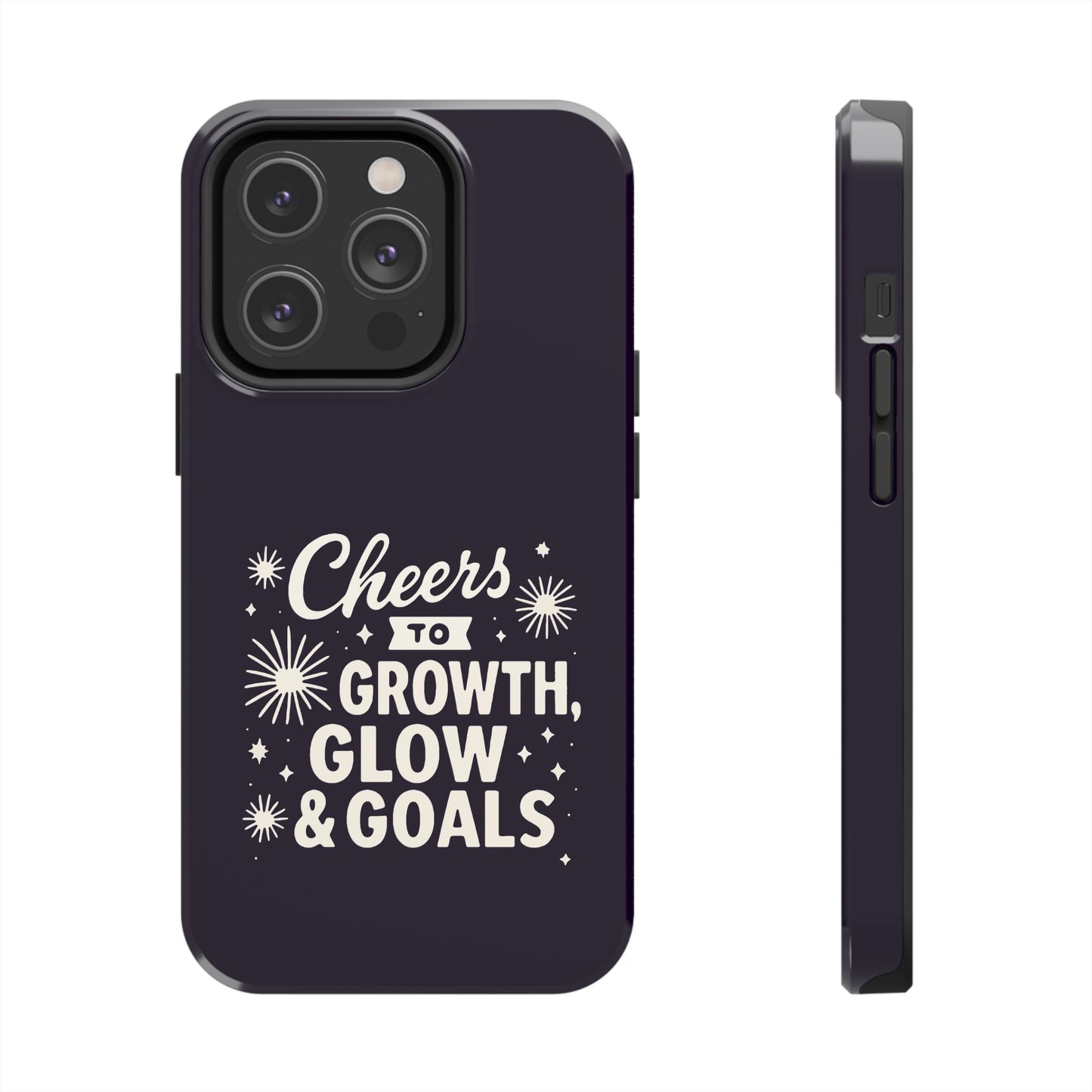 Cheers to Growth, Glow & Goals - Phone Case