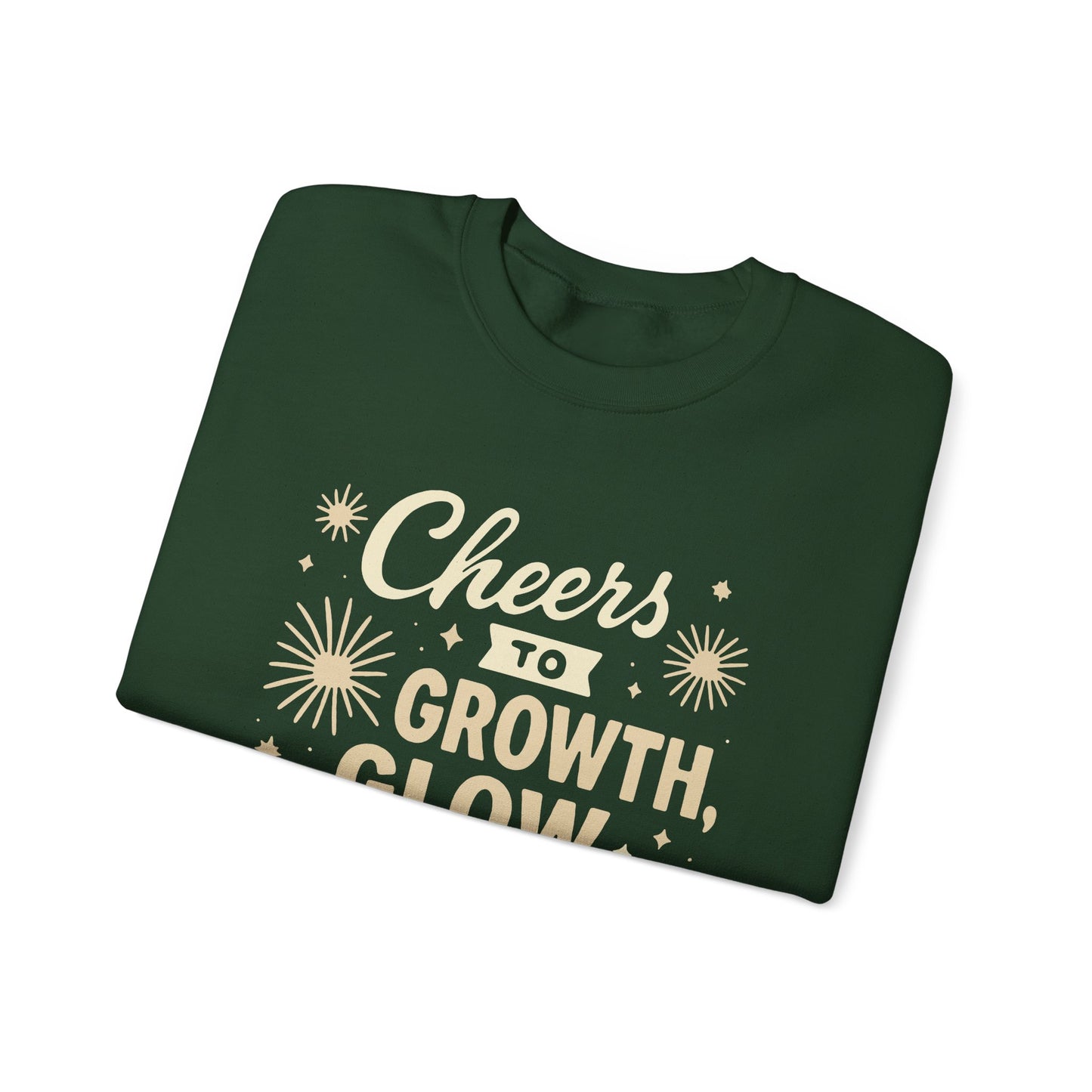 Cheers to Growth, Glow & Goals - Sweatshirt