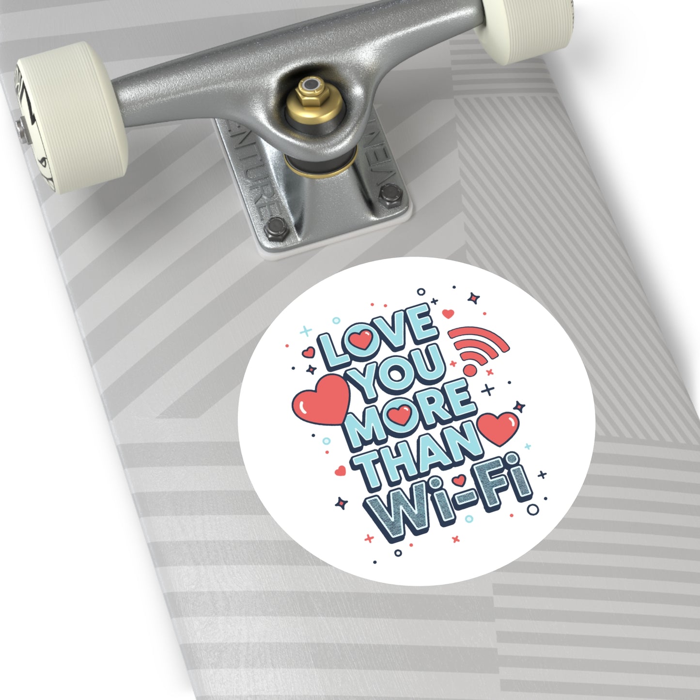 Love You More Than Wi‑Fi - Sticker