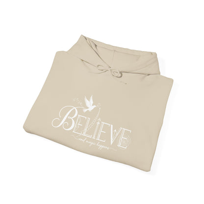 Believe and Magic Happens - Hoodie