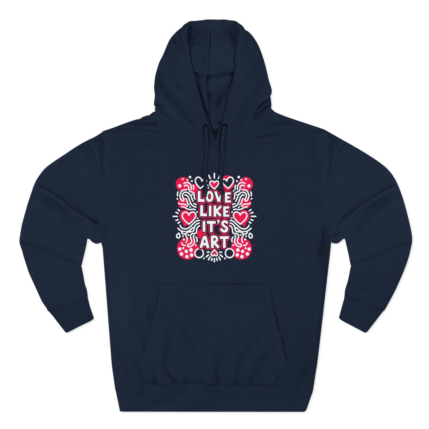Love Like It's Art - Hoodie