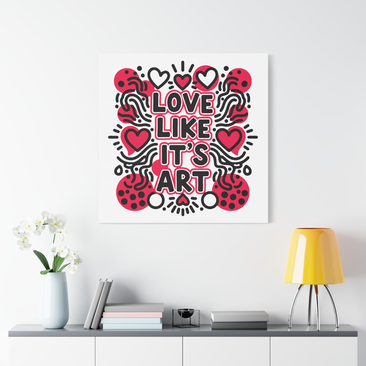 Love Like It's Art - Stretched Canvas