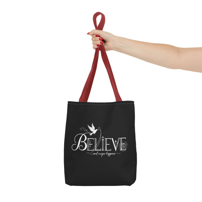 Believe and Magic Happens - Tote Bag