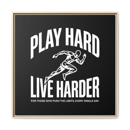 Play Hard / Live Harder - Framed Canvas