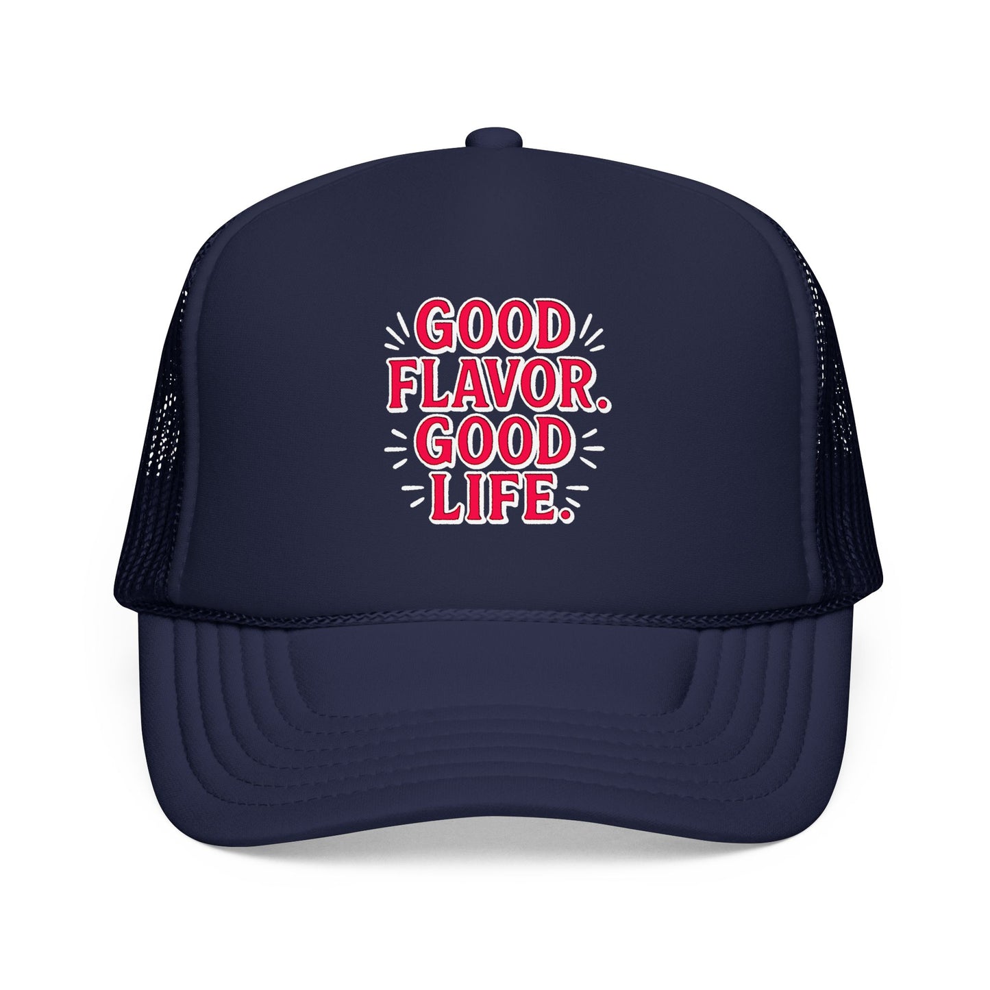 Good Flavor. Good Life. - Cap
