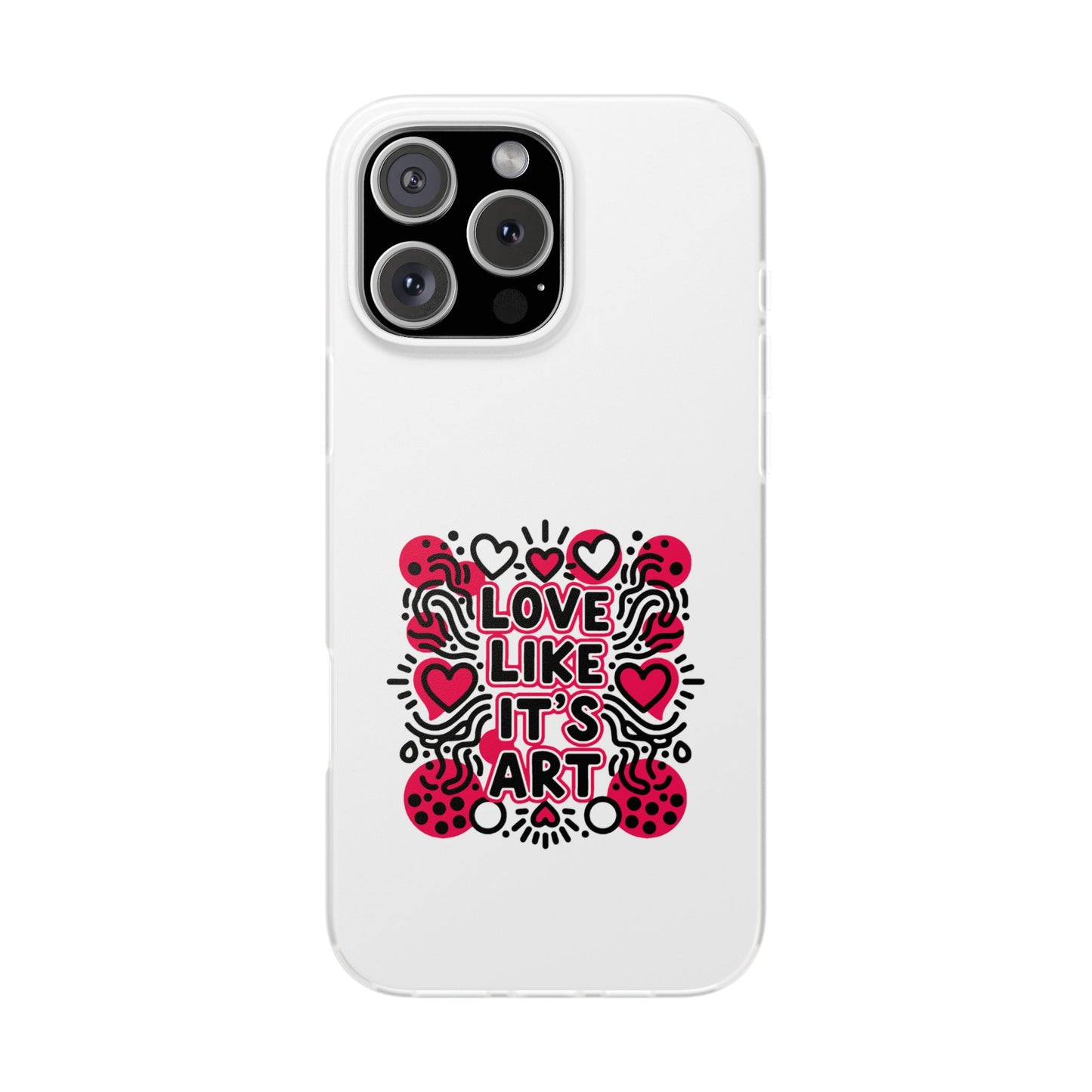 Love Like It's Art - Flexi Phone Case