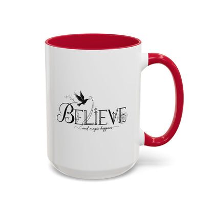 Believe and Magic Happens - Colorful Mug