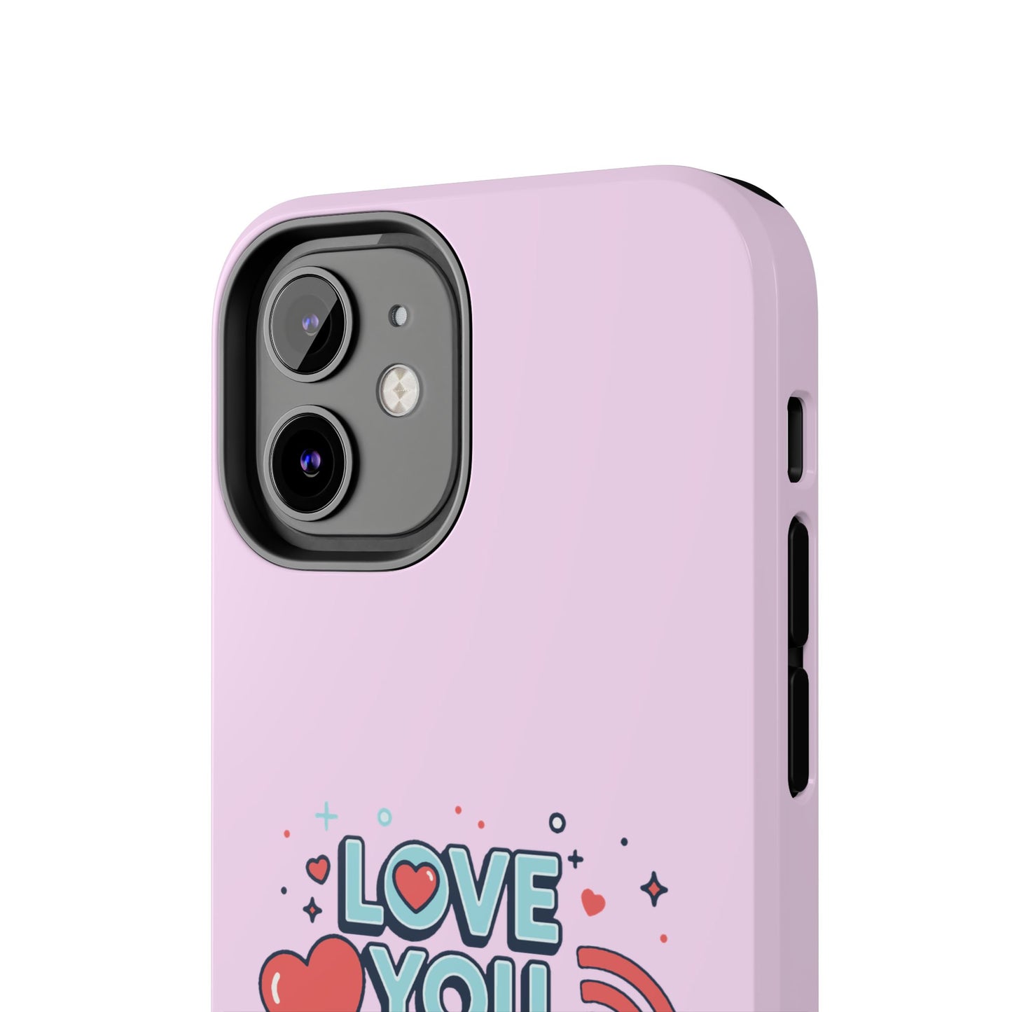 Love You More Than Wi‑Fi - Phone Case