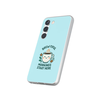 Brew-tiful Mornings Phone Case, Cute Coffee Flexi Cases, Gift for Coffee Lovers, Bright & Cheerful Phone Accessories
