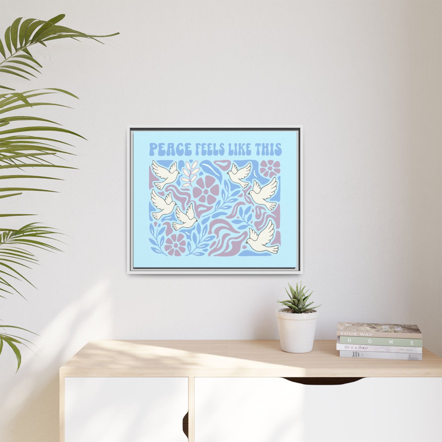 Peace Feels Like This - Framed Canvas