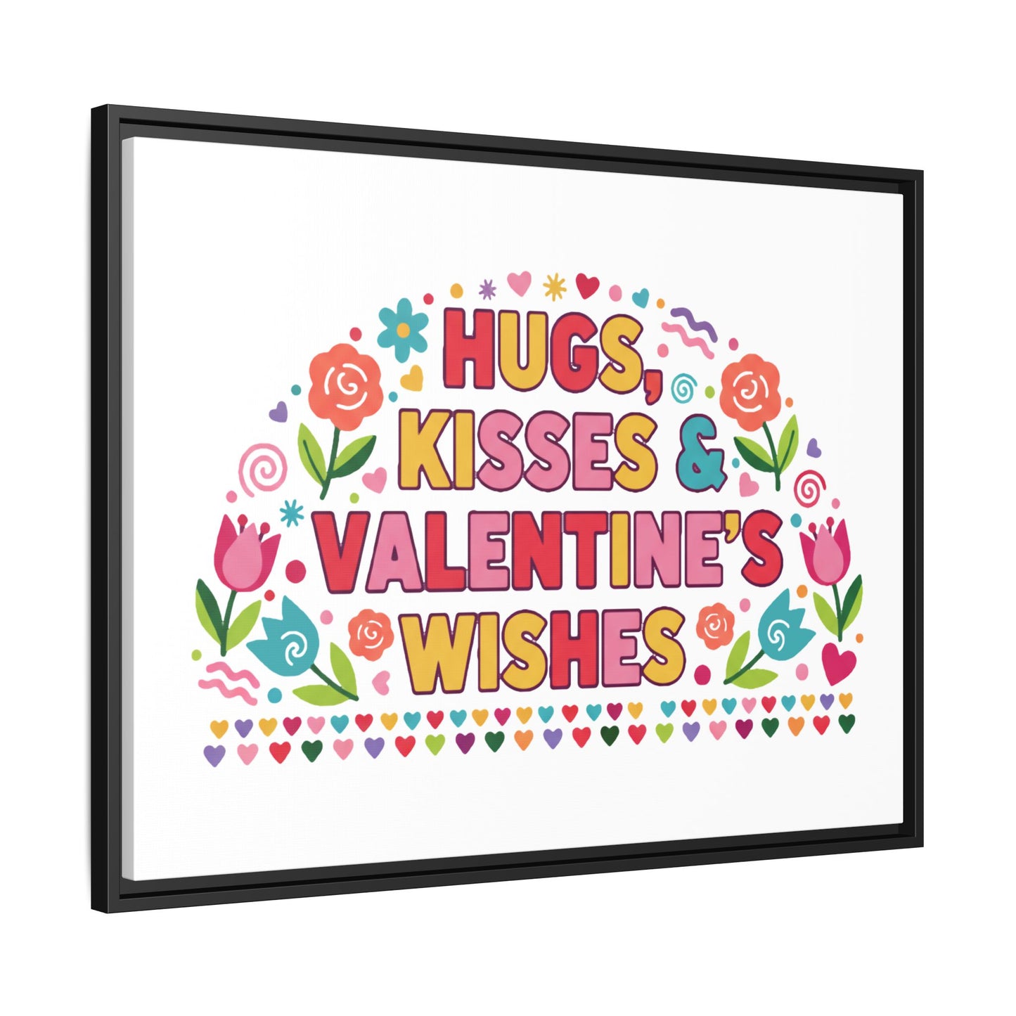 Hugs Kisses & Valentine's Wishes - Framed Canvas