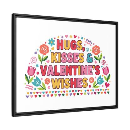 Hugs Kisses & Valentine's Wishes - Framed Canvas