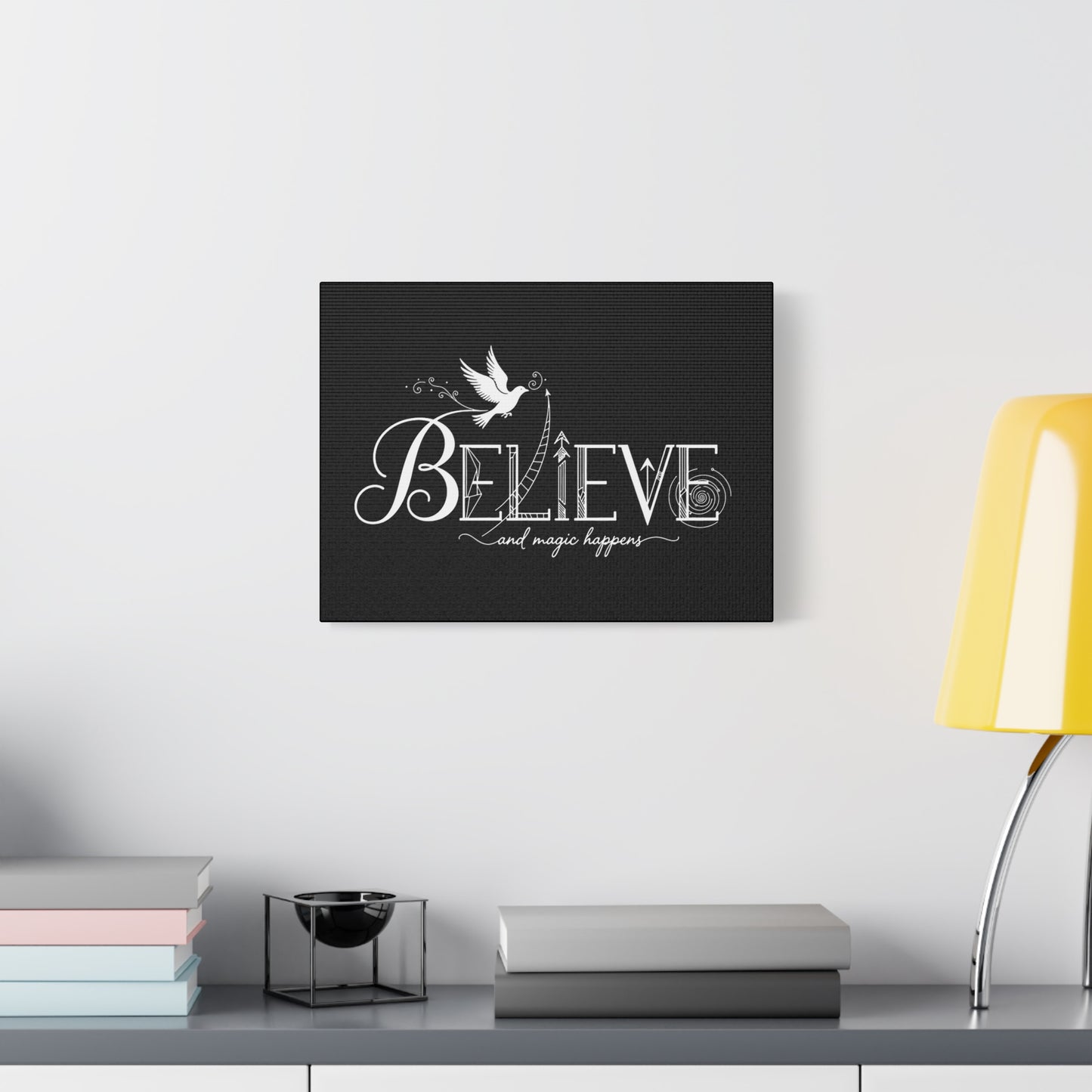 Believe and Magic Happens - Canvas