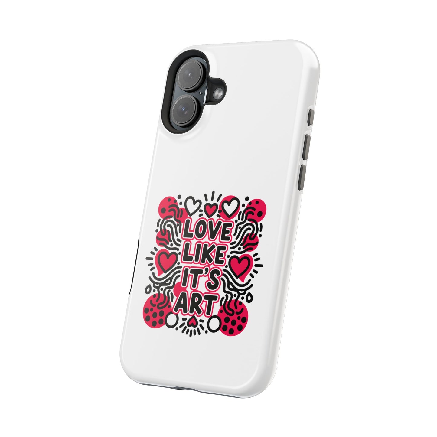 Love Like It's Art - Magnetic Phone Case