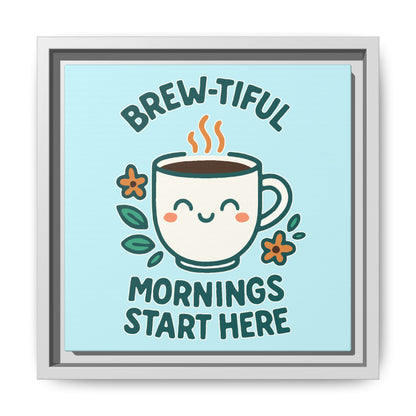Framed Canvas Art, Brew-tiful Mornings Wall Decor, Coffee Lovers Gift, Kitchen Decoration, Cozy Home Art, Cute Framed Print