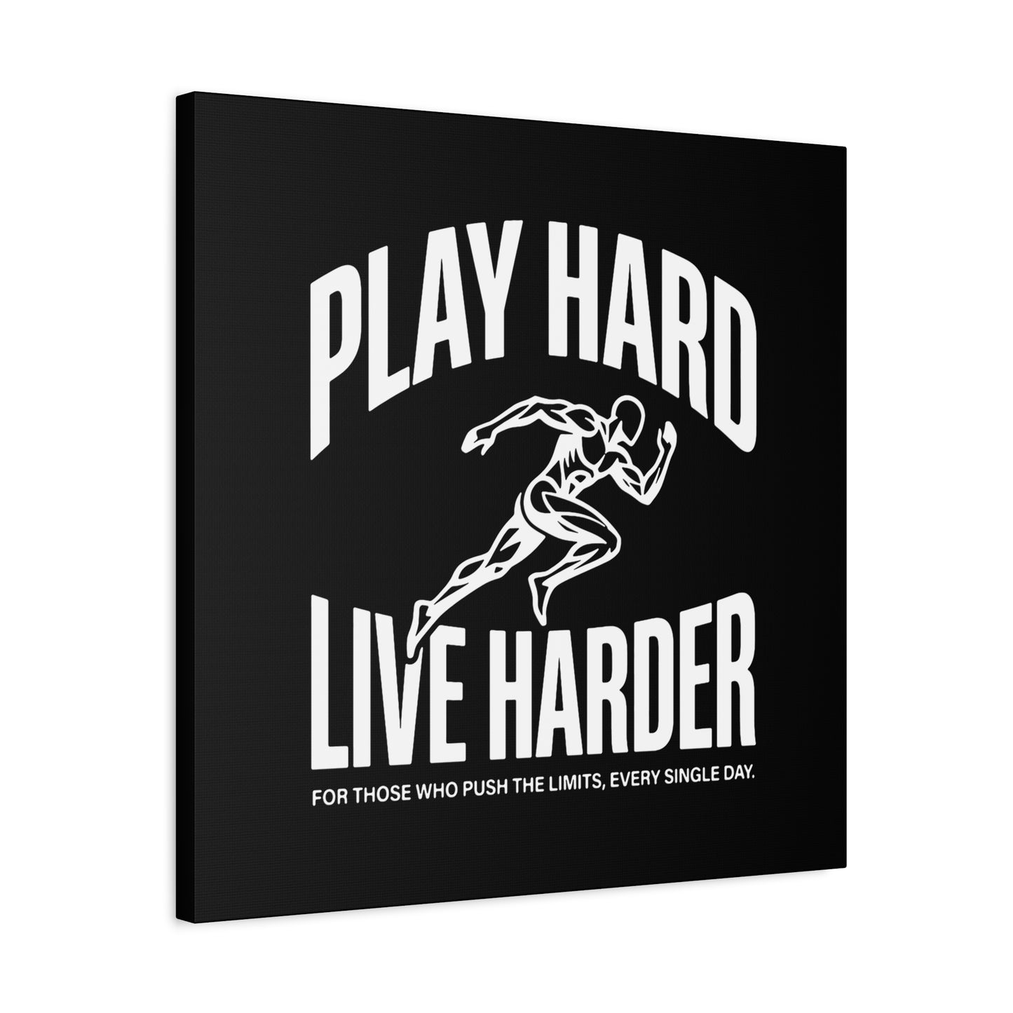 Play Hard / Live Harder - Canvas