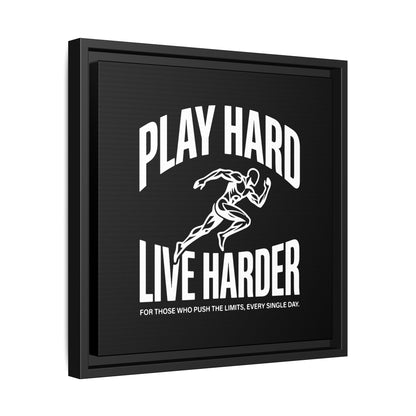 Play Hard / Live Harder - Framed Canvas