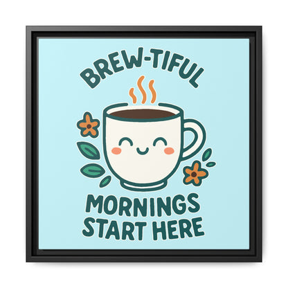 Framed Canvas Art, Brew-tiful Mornings Wall Decor, Coffee Lovers Gift, Kitchen Decoration, Cozy Home Art, Cute Framed Print