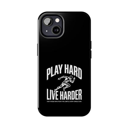Play Hard / Live Harder - Phone Case
