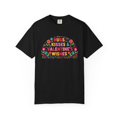 Hugs, Kisses & Valentine’s Wishes - T-Shirt