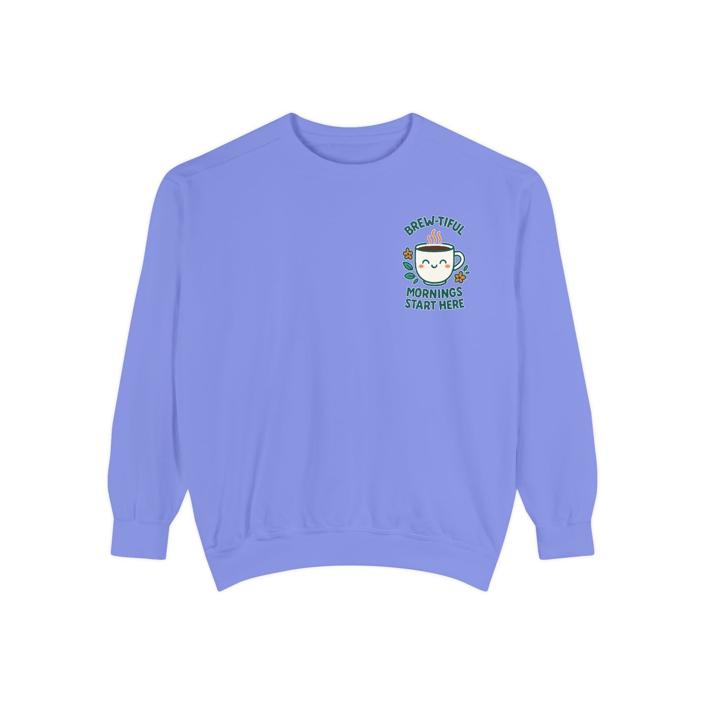 Brew-tiful Mornings Start Here - Sweatshirt