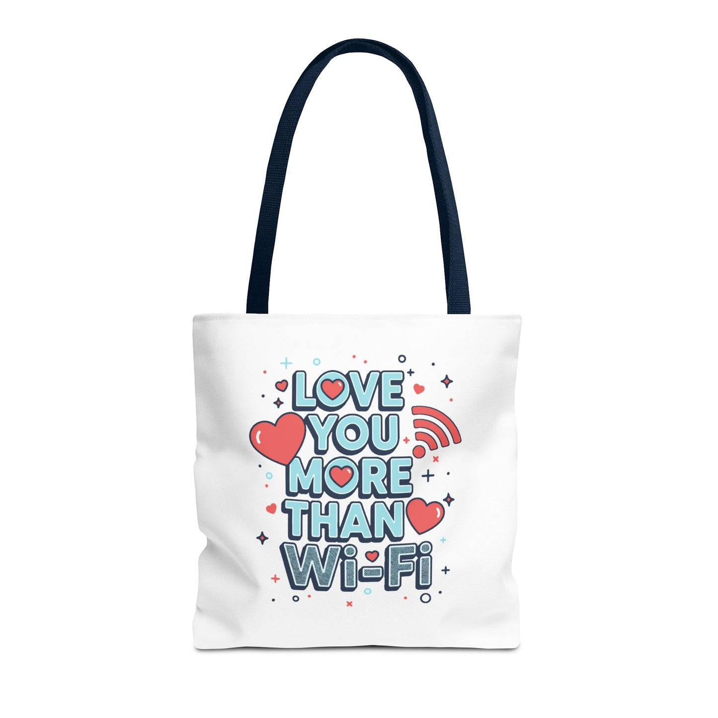 Love You More Than Wi‑Fi - Tote Bag