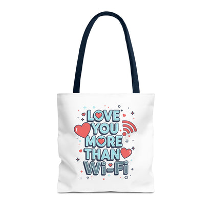 Love You More Than Wi‑Fi - Tote Bag