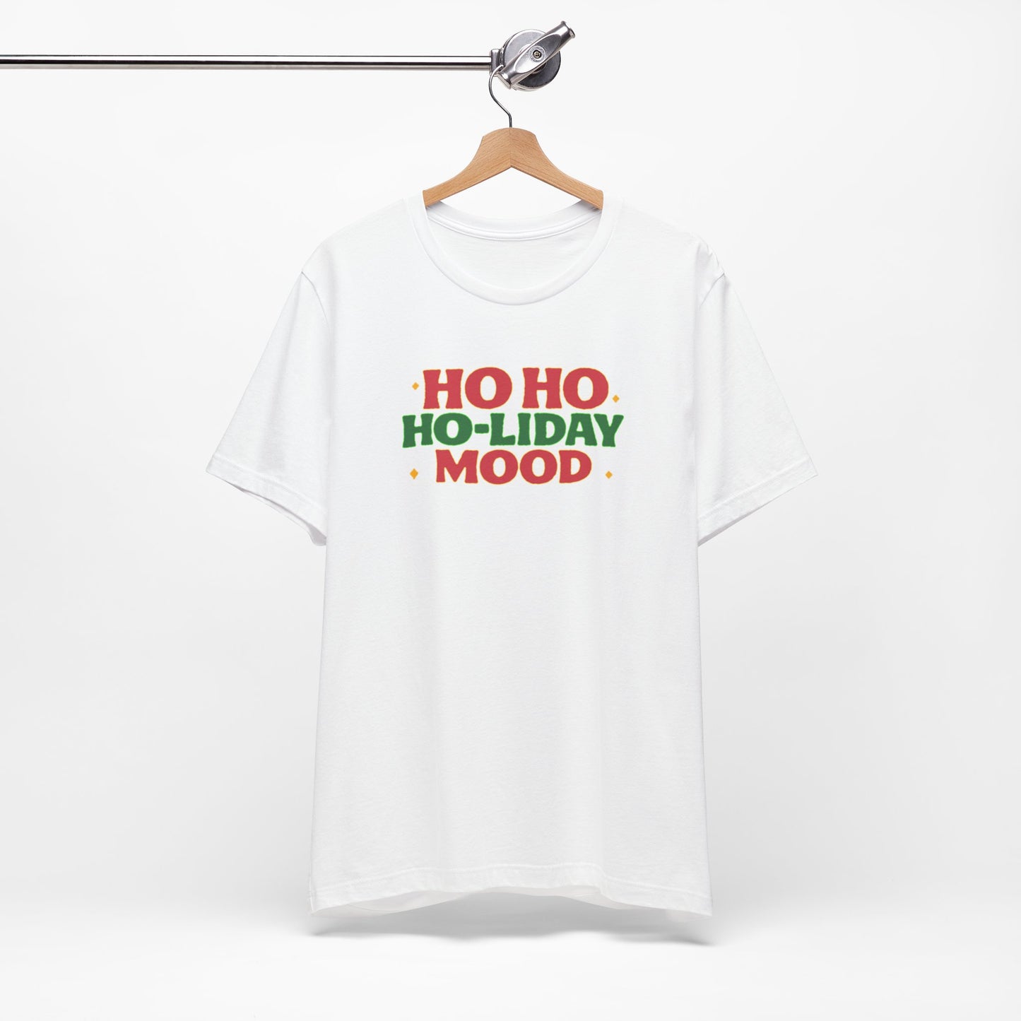 Holiday Mood Unisex T-Shirt, Christmas Tee, Festive Shirt, Gift for Her, Ho Ho Ho Shirt, Casual Wear, Holiday Apparel