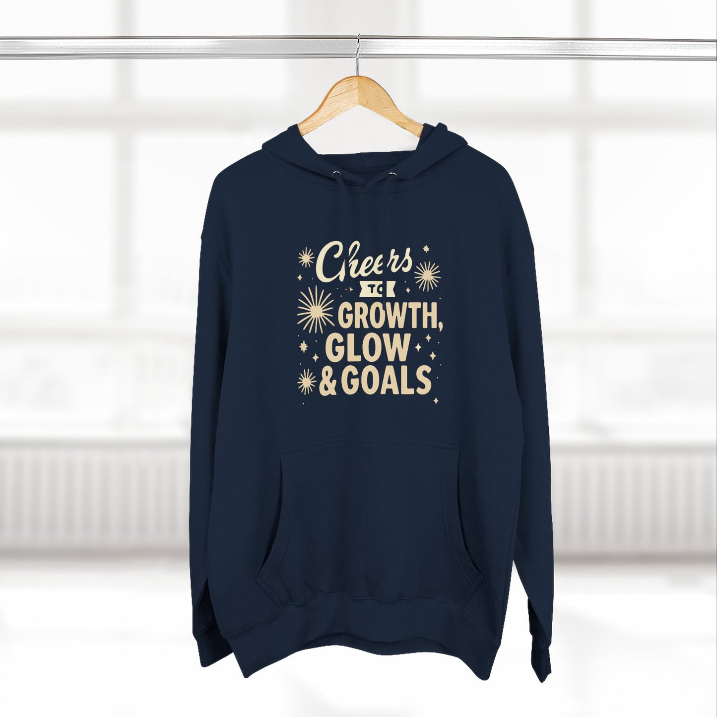 Cheers to Growth, Glow & Goals - Hoodie