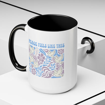 Peace Feels Like This - Color Accent Mug