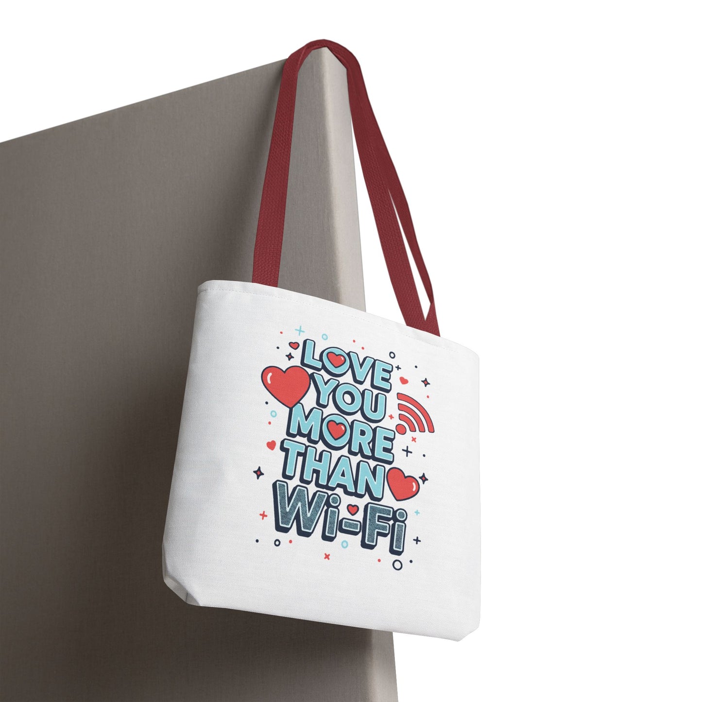 Love You More Than Wi‑Fi - Tote Bag