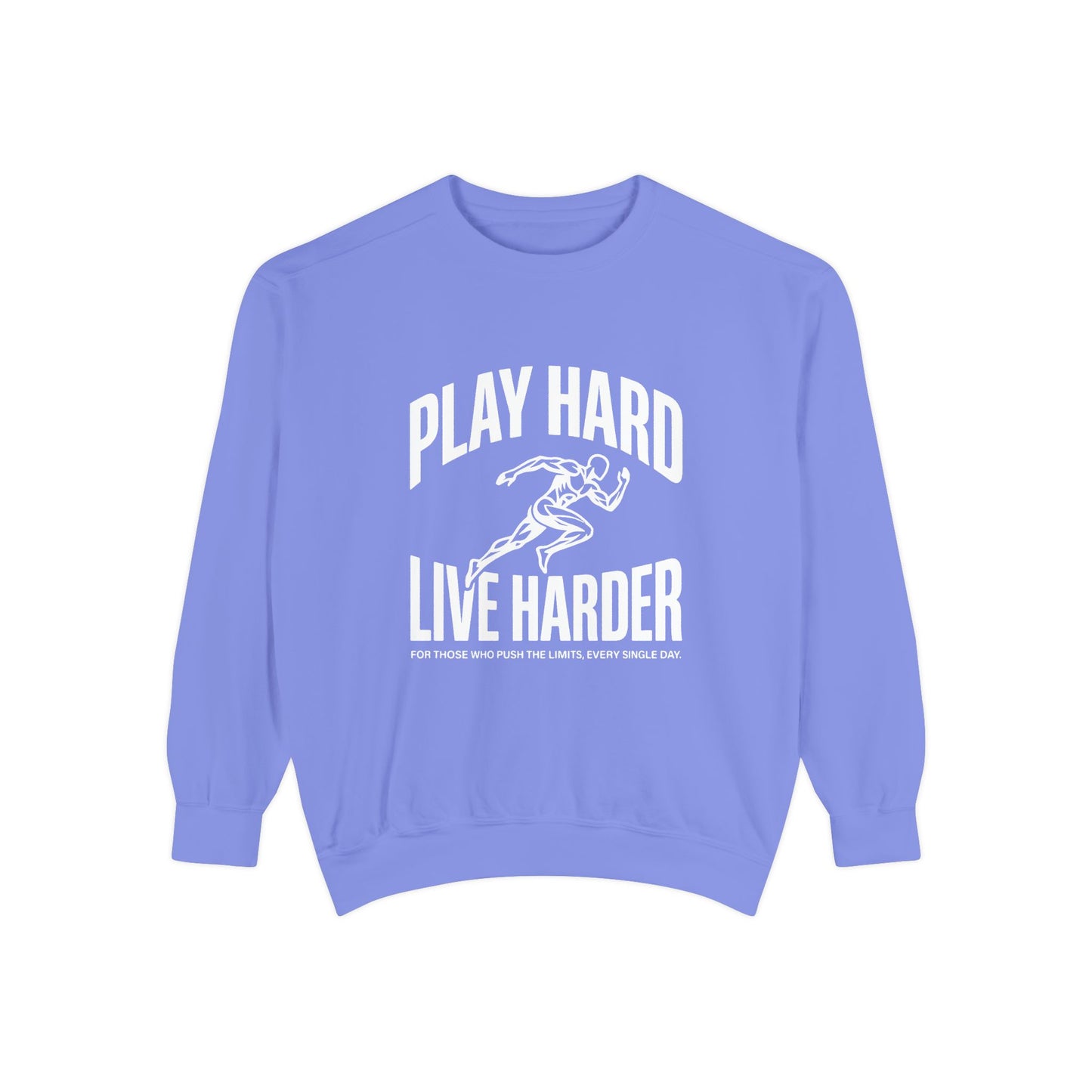 Play Hard / Live Harder - Sweatshirt