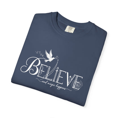 Believe and Magic Happens - T-Shirt