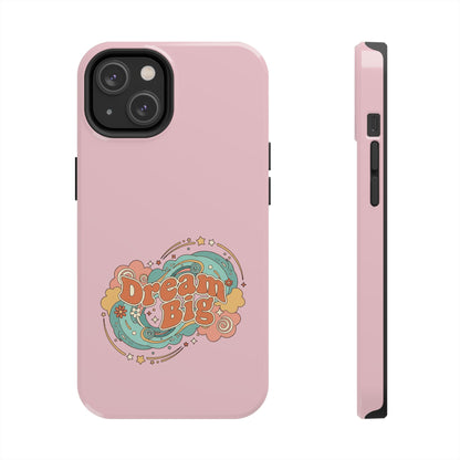 Dream Big - Phone Case
