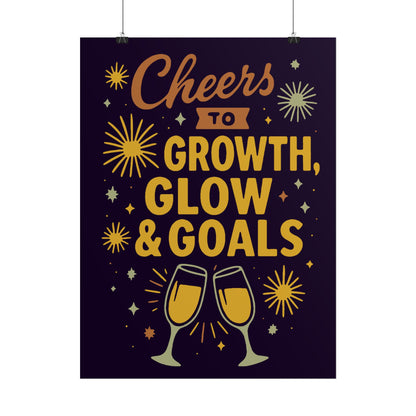 Celebratory Motivational Poster, Cheers to Growth Glow & Goals Print, Inspirational Wall Art, Goal Setting Motivation Decor, New Year Vibes