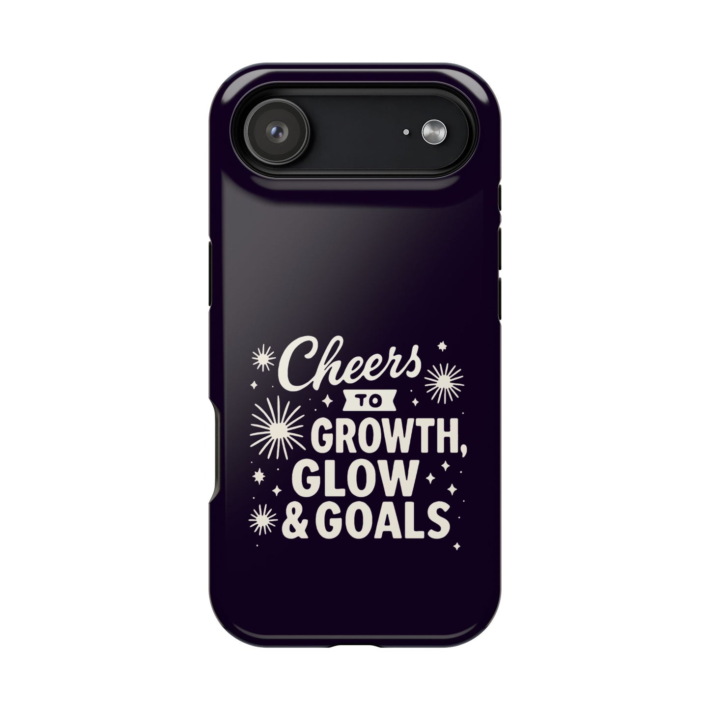 Cheers to Growth, Glow & Goals - Magnetic Phone Case